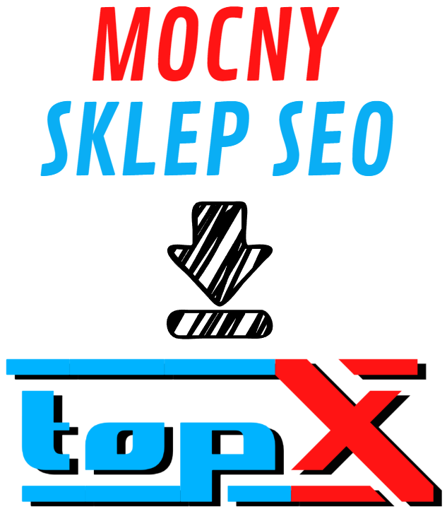 Topx.pl - uruchom kampanię w tym sklepie SEO